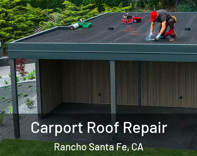  Carport Roof Repair Rancho Santa Fe, CA