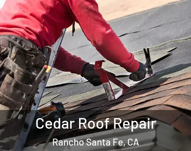  Cedar Roof Repair Rancho Santa Fe, CA