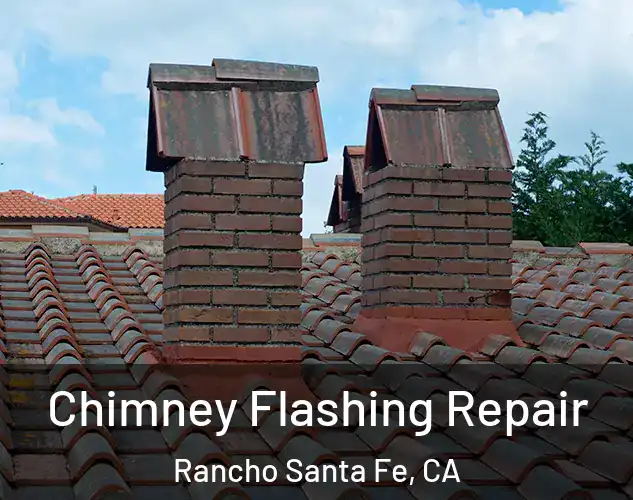  Chimney Flashing Repair Rancho Santa Fe, CA
