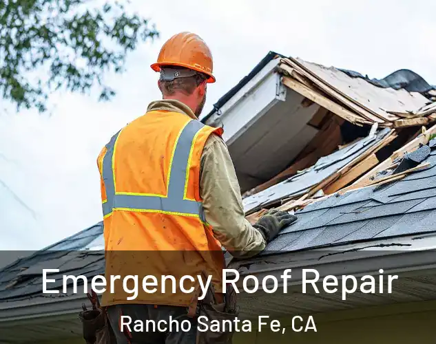  Emergency Roof Repair Rancho Santa Fe, CA