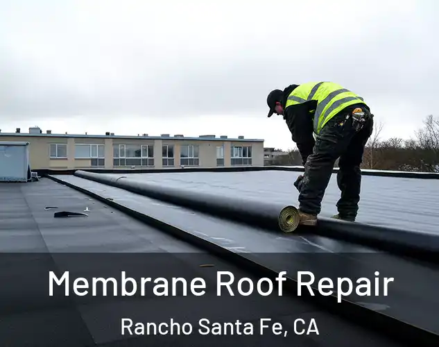  Membrane Roof Repair Rancho Santa Fe, CA