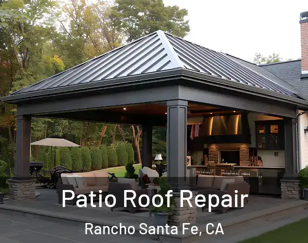  Patio Roof Repair Rancho Santa Fe, CA