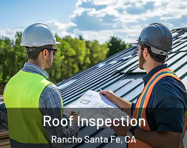  Roof Inspection Rancho Santa Fe, CA