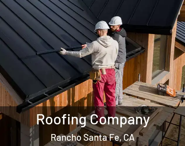  Roofing Company Rancho Santa Fe, CA