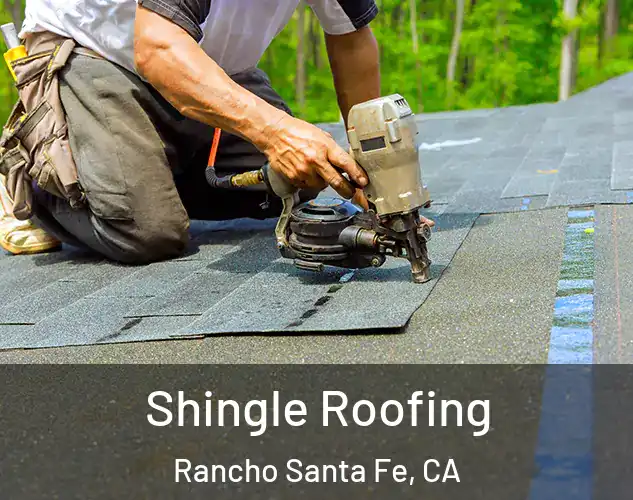  Shingle Roofing Rancho Santa Fe, CA
