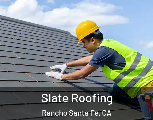  Slate Roofing Rancho Santa Fe, CA