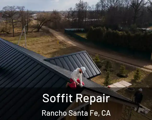 Soffit Repair Rancho Santa Fe, CA