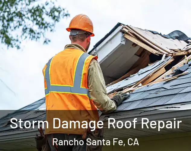  Storm Damage Roof Repair Rancho Santa Fe, CA