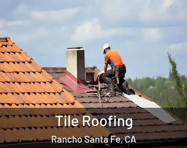 Tile Roofing Rancho Santa Fe, CA